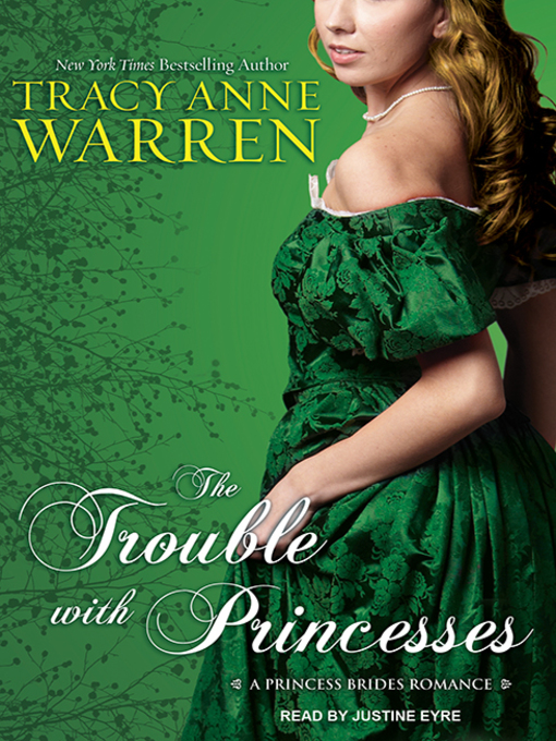 Title details for The Trouble with Princesses by Tracy Anne Warren - Available